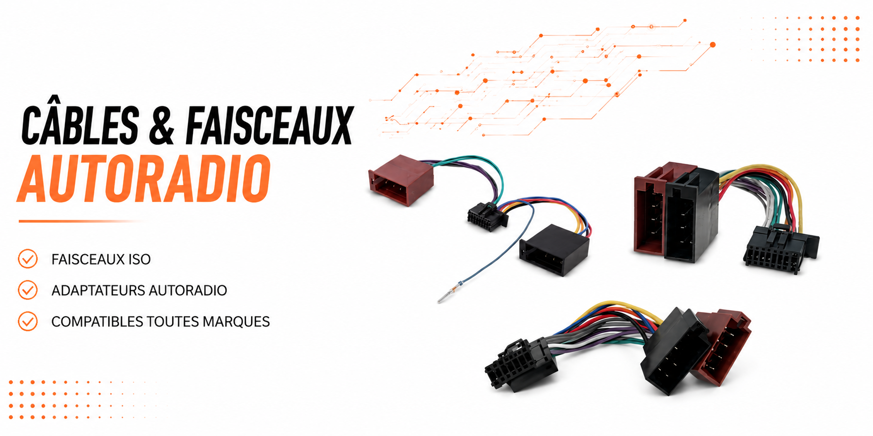 C&acirc;bles & faisceaux autoradio