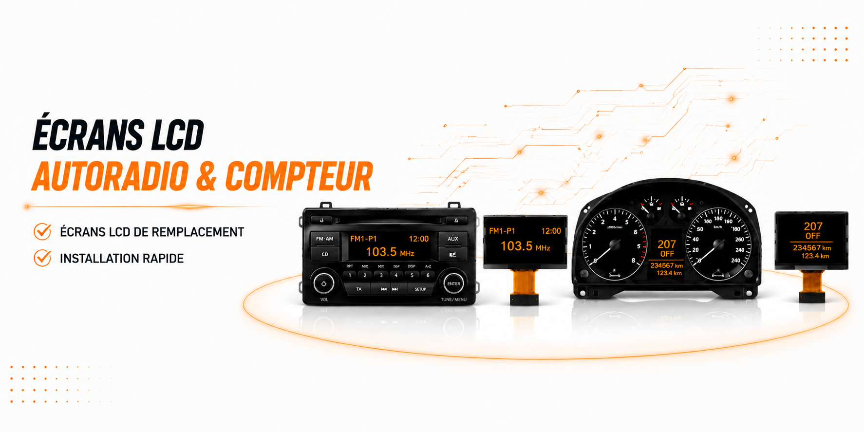 &Eacute;crans LCD autoradio & compteur